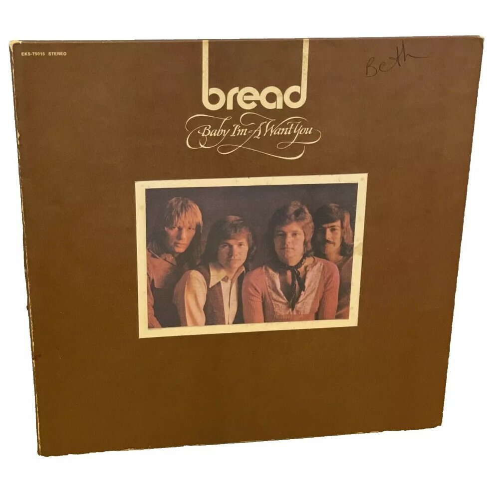 Bread Baby I'm-A Want You (Vinyl, 1972) Elektra EKS-75015 VG